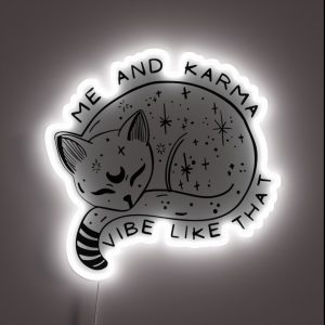Me And Karma Vibe Like That Karma Is A Cat Albums Lyrics RGB Neon Sign