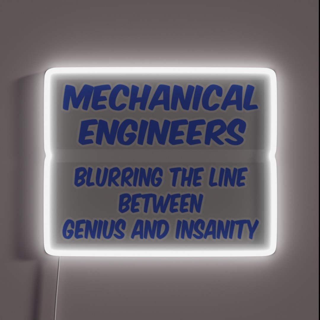 Mechanical Engineer Joke Genius And Insanity RGB Neon Sign Mechanical Engineer Joke Genius And Insanity RGB Neon Sign