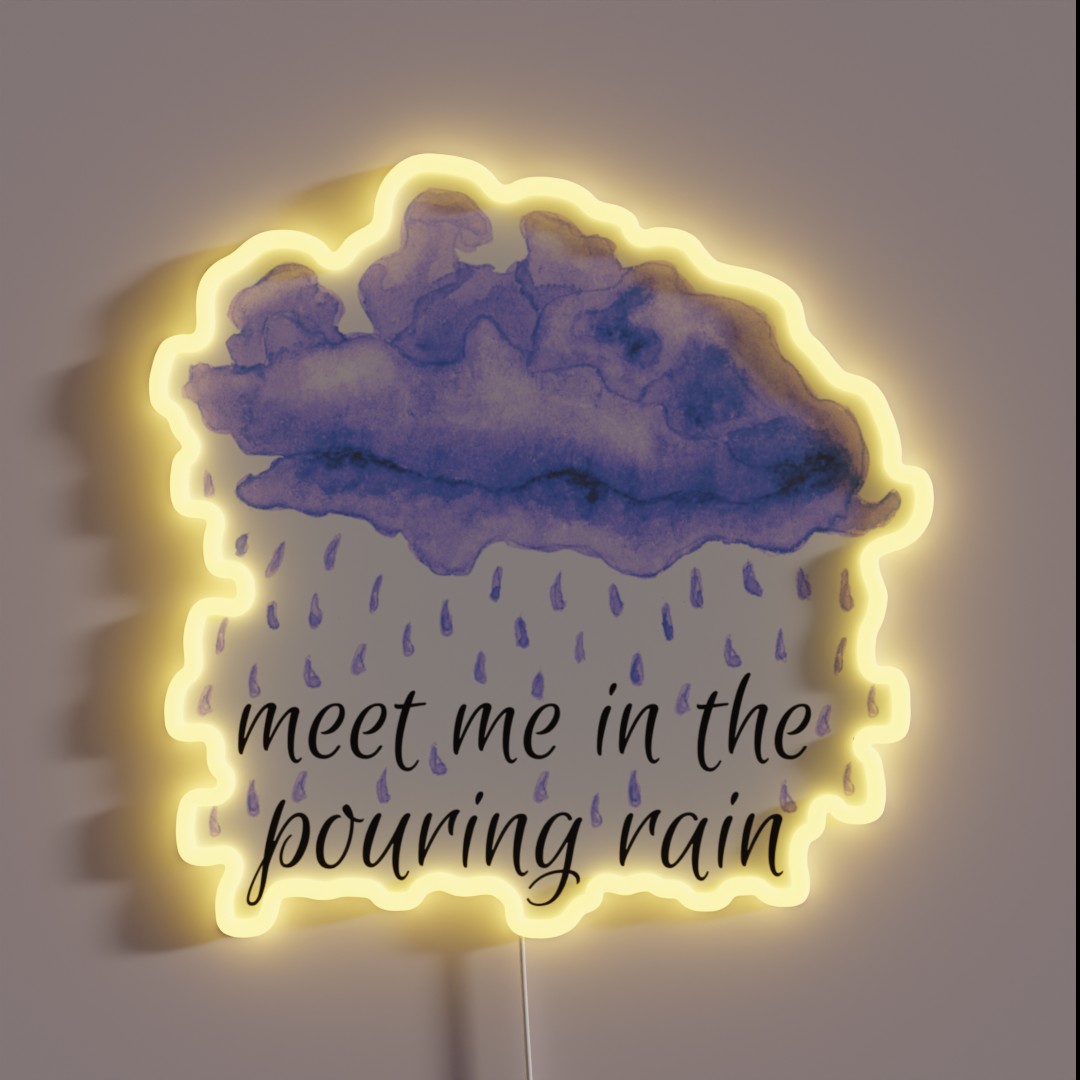Meet Me In The Pouring Rain Sparks Fly RGB Neon Sign Meet Me In The Pouring Rain Sparks Fly RGB Neon Sign