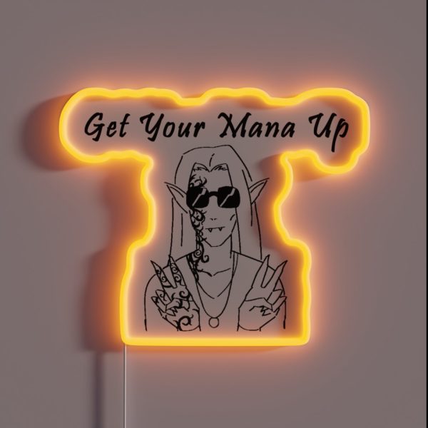 Memnoch Says Get Your Mana Up RGB Neon Sign