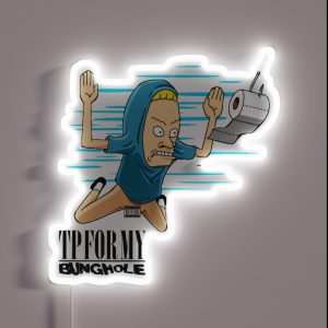Mens Womens TP For My Bunghole RGB Neon Sign