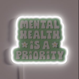 Mental Health Is A Priority RGB Neon Sign Mental Health Is A Priority RGB Neon Sign