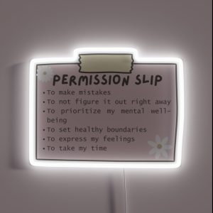 Mental Health Permission Slip Positive Affirmations RGB Neon Sign