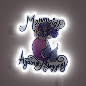 Mermaids Against Misogyny RGB Neon Sign Mermaids Against Misogyny RGB Neon Sign