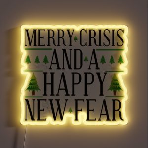 Merry Crisis And A Happy New Fear RGB Neon Sign Merry Crisis And A Happy New Fear RGB Neon Sign