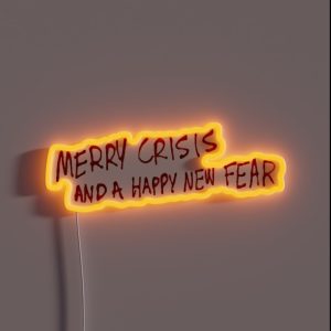 Merry Crisis And Happy New Fear RGB Neon Sign Merry Crisis And Happy New Fear RGB Neon Sign