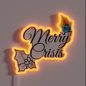 Merry Crisis Climate Crisis RGB Neon Sign Merry Crisis Climate Crisis RGB Neon Sign
