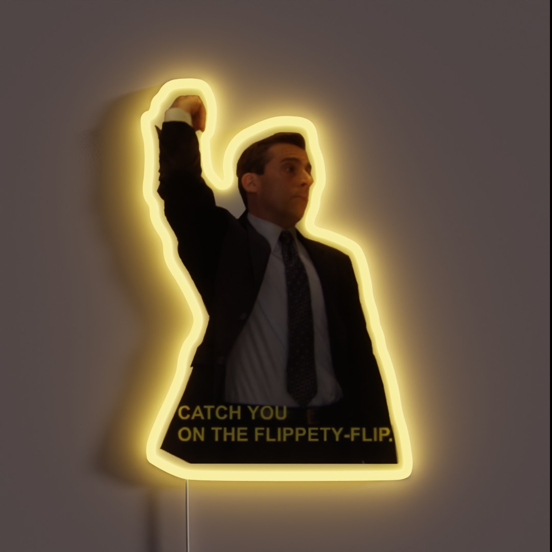 Michael Scott Will Catch You On The Flippety RGB Neon Sign Michael Scott Will Catch You On The Flippety RGB Neon Sign