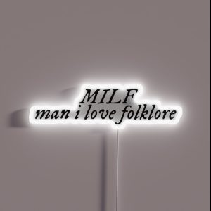 MILF Man I Love Folklore Taylor S Version Folklore Album Font RGB Neon Sign