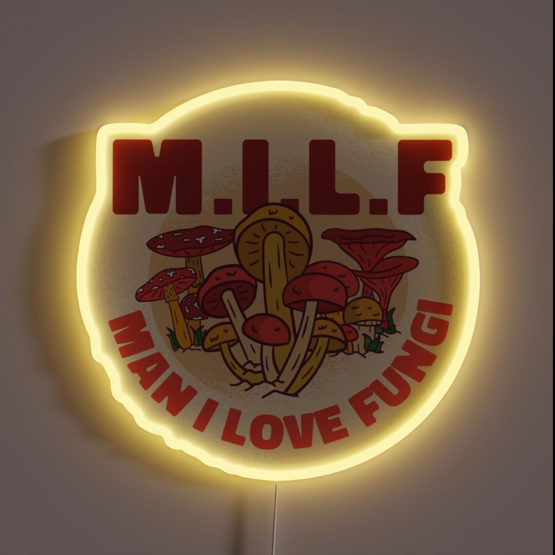 MILF MAN I LOVE FUNGI RGB Neon Sign MILF MAN I LOVE FUNGI RGB Neon Sign
