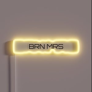 MINIMALISTIC BRN MRS RGB Neon Sign