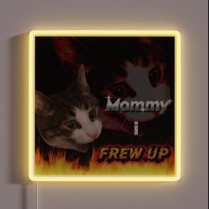 Mommy I Frew Up RGB Neon Sign