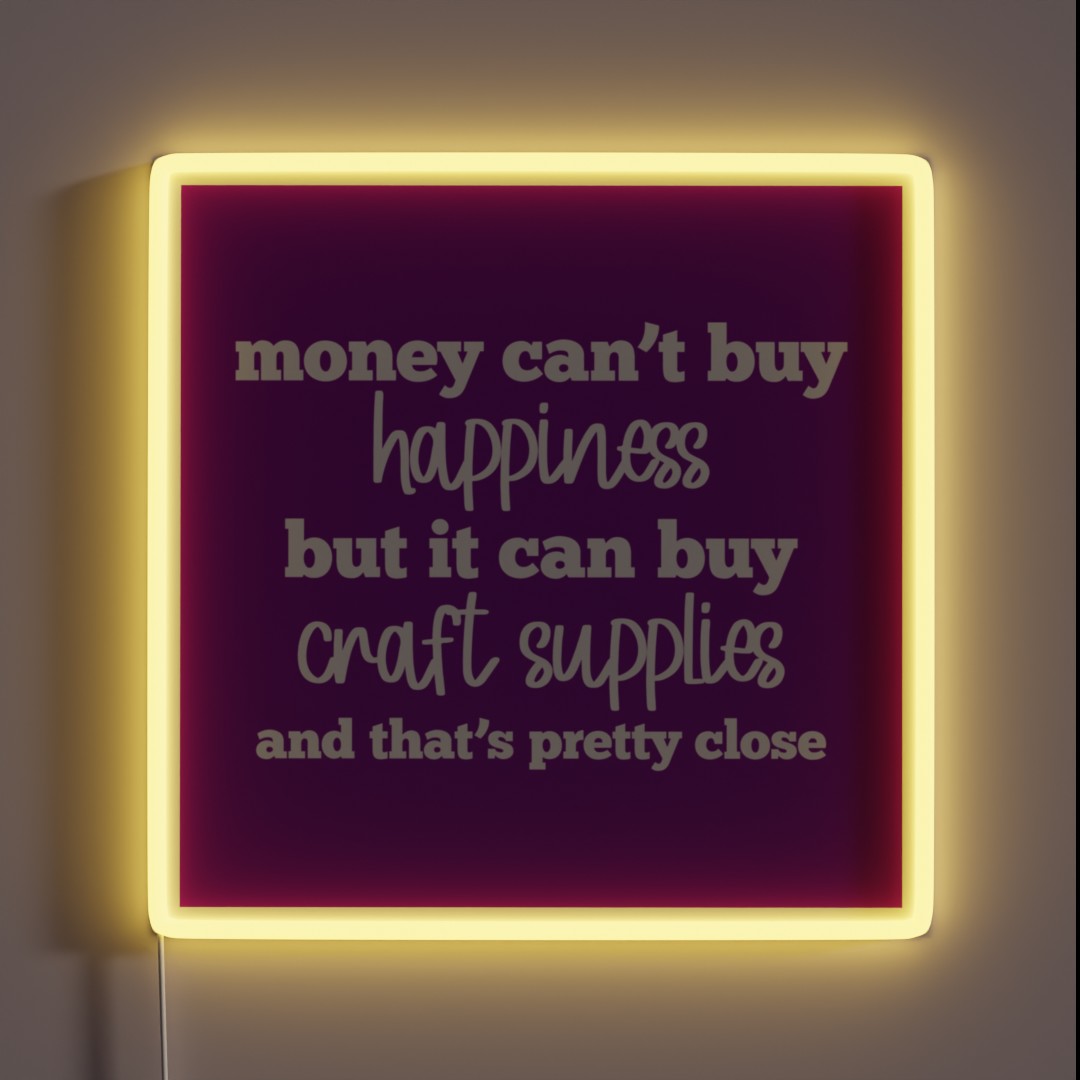 Money Can T Buy Happiness But It Can Buy RGB Neon Sign Money Can T Buy Happiness But It Can Buy RGB Neon Sign