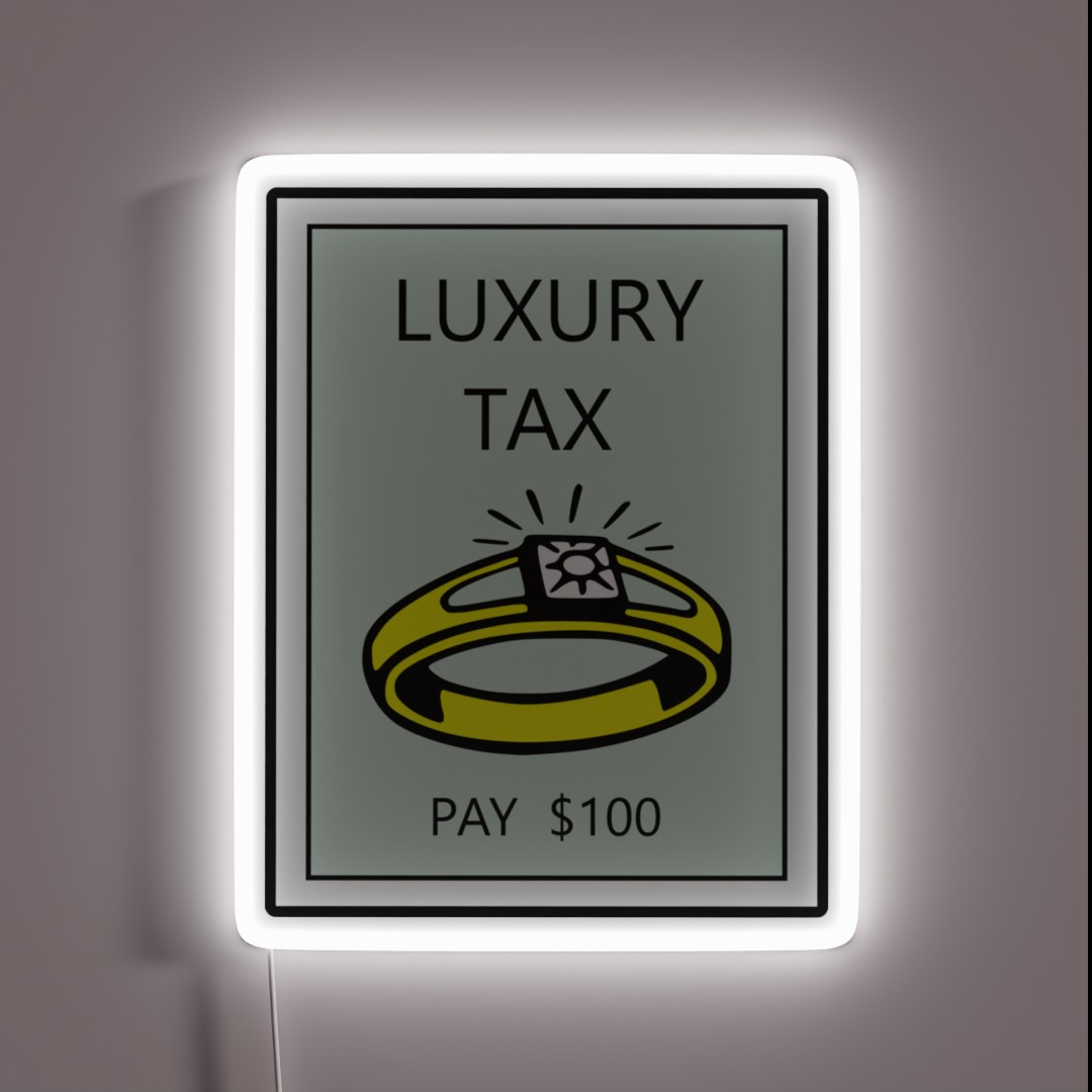 Monopoly LUXURY TAX RGB Neon Sign Monopoly LUXURY TAX RGB Neon Sign