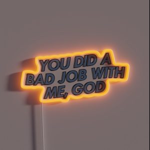 Monster Factory You Did A Bad Job With Me God RGB Neon Sign