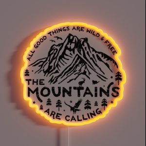 Mountains Are Calling RGB Neon Sign