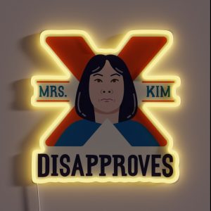 Mrs Kim Disapproves Art RGB Neon Sign Mrs Kim Disapproves Art RGB Neon Sign