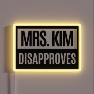 Mrs Kim Disapproves RGB Neon Sign Mrs Kim Disapproves RGB Neon Sign