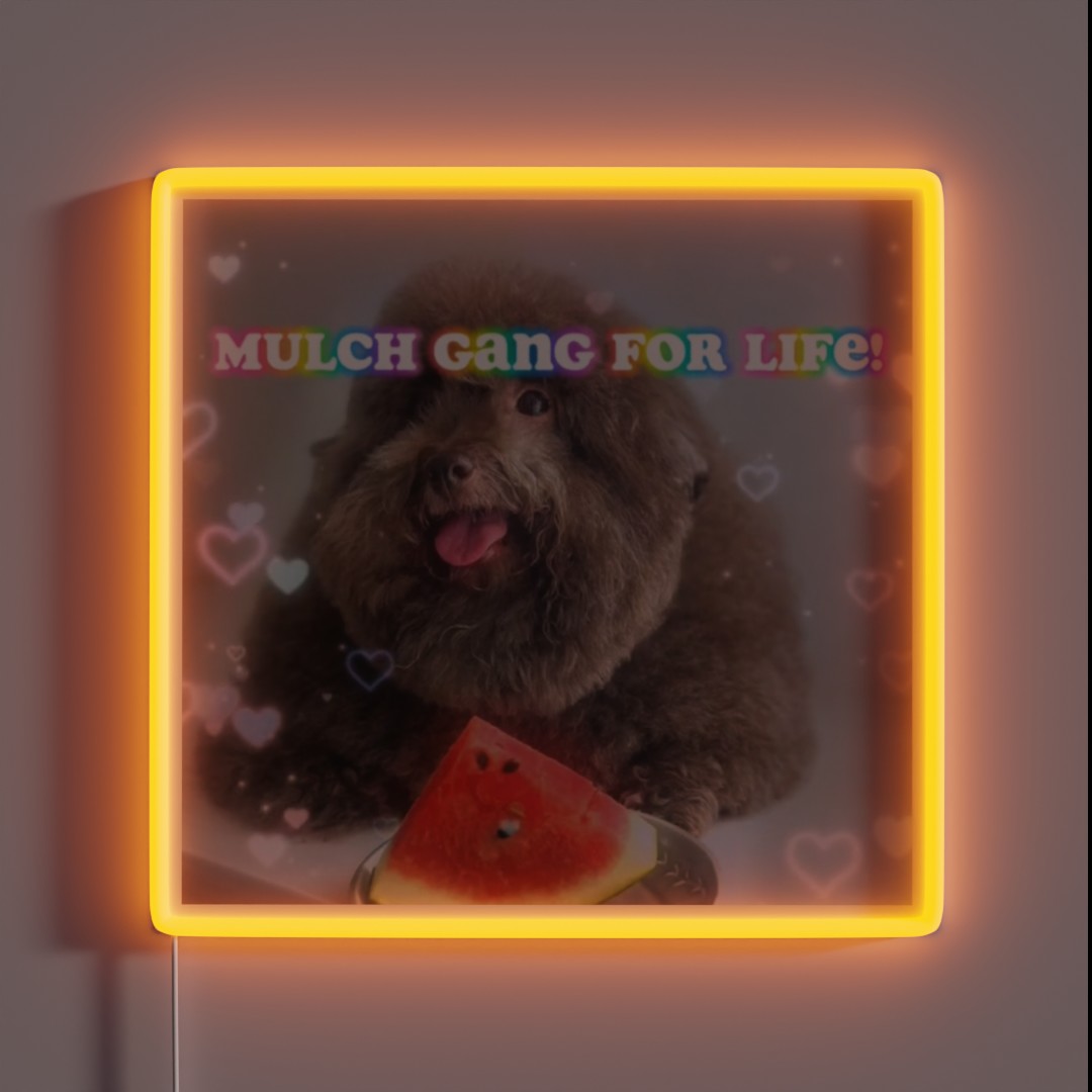 Mulch Gang For Life RGB Neon Sign Mulch Gang For Life RGB Neon Sign