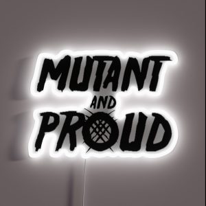 Mutant And Proud RGB Neon Sign