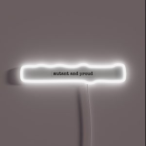 Mutant And Proud RGB Neon Sign