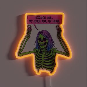 My Eyes Are Up Here RGB Neon Sign My Eyes Are Up Here RGB Neon Sign