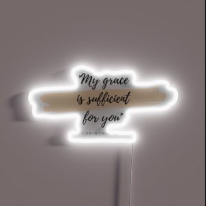 My Grace Is Sufficient For You RGB Neon Sign