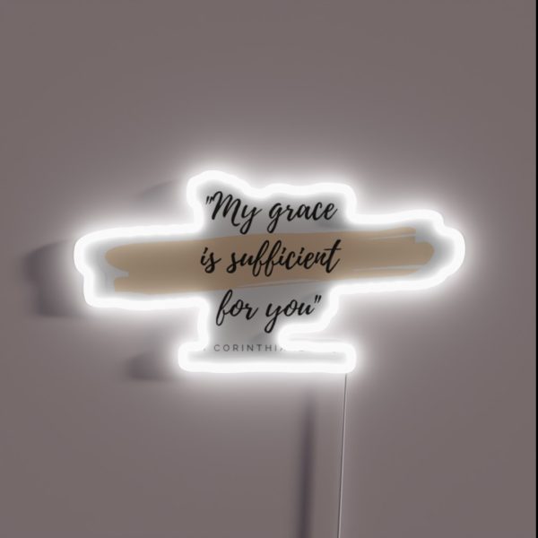 My Grace Is Sufficient For You RGB Neon Sign