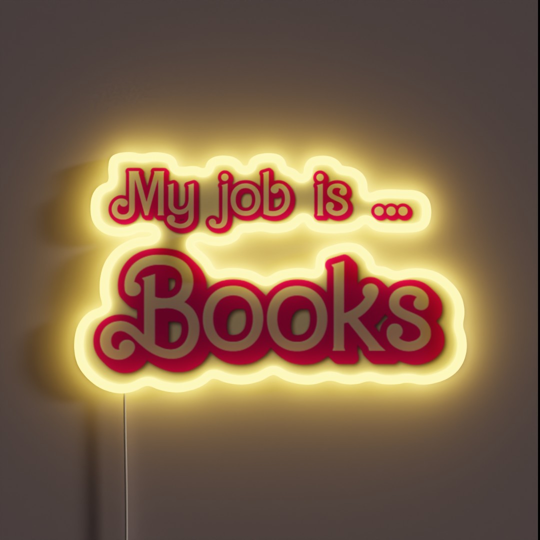 MY JOB IS BOOKS RGB Neon Sign MY JOB IS BOOKS RGB Neon Sign