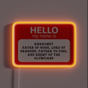 My Name Is Bahaumet RGB Neon Sign