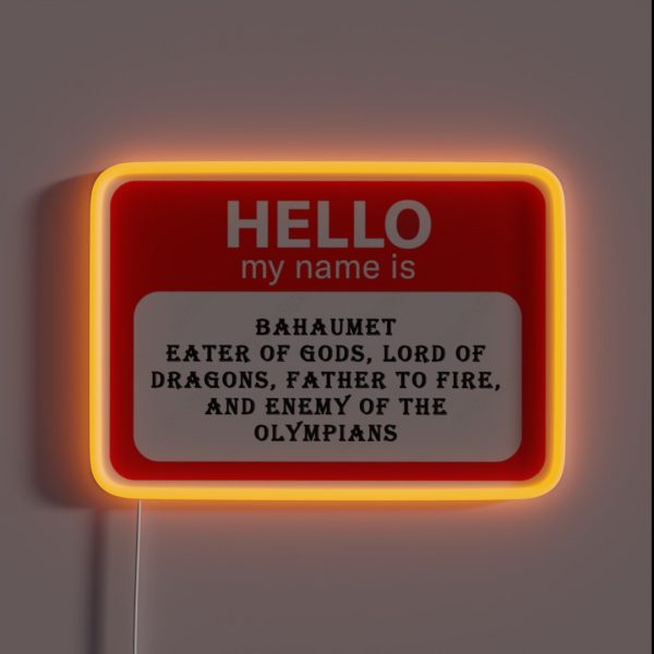 My Name Is Bahaumet RGB Neon Sign