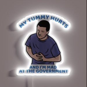 My Tummy Hurts And I M Mad At The Government RGB Neon Sign