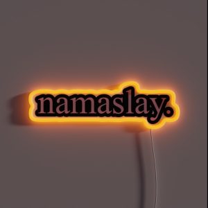 Namaslay RGB Neon Sign