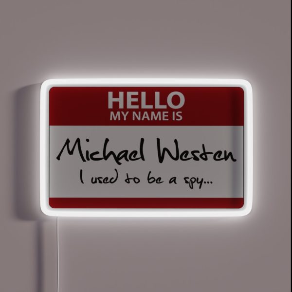 Nametag Parody Burn Notice My Name Is Michael RGB Neon Sign