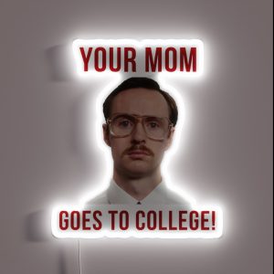 Napolean Dynamite Kip Your Mom Goes To College RGB Neon Sign