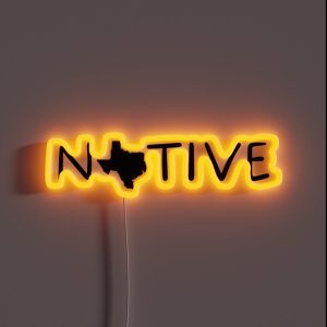 Native Texan Texas Native RGB Neon Sign