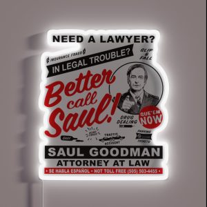 Need A Lawyer Then Call Saul RGB Neon Sign