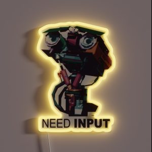 NEED INPUT RGB Neon Sign