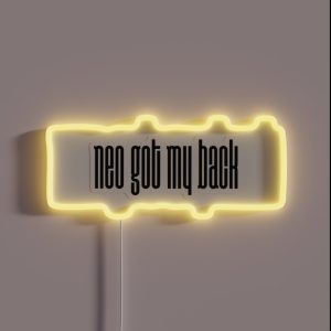 Neo Got My Back 2 RGB Neon Sign