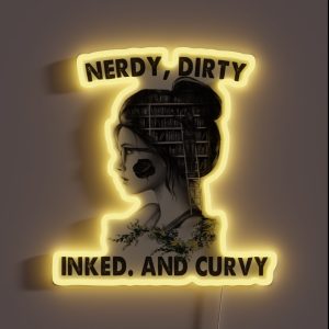 Nerdy Dirty Inked And Curvy Tattoo Girl RGB Neon Sign