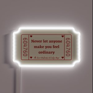 Never Let Anyone Make You Feel Ordinary The Seven Husbands Of Evelyn Hugo Quote RGB Neon Sign