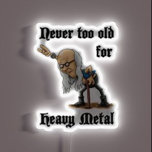 Never Too Old For Heavy Metal RGB Neon Sign