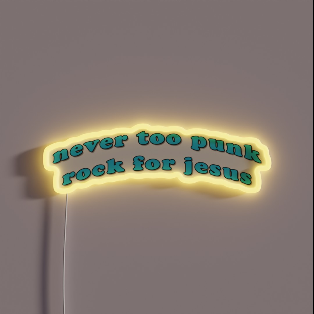 Never Too Punk Rock For Jesus RGB Neon Sign Never Too Punk Rock For Jesus RGB Neon Sign