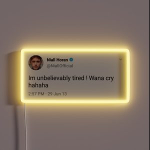 Niall Unbelievably Tired Tweet RGB Neon Sign