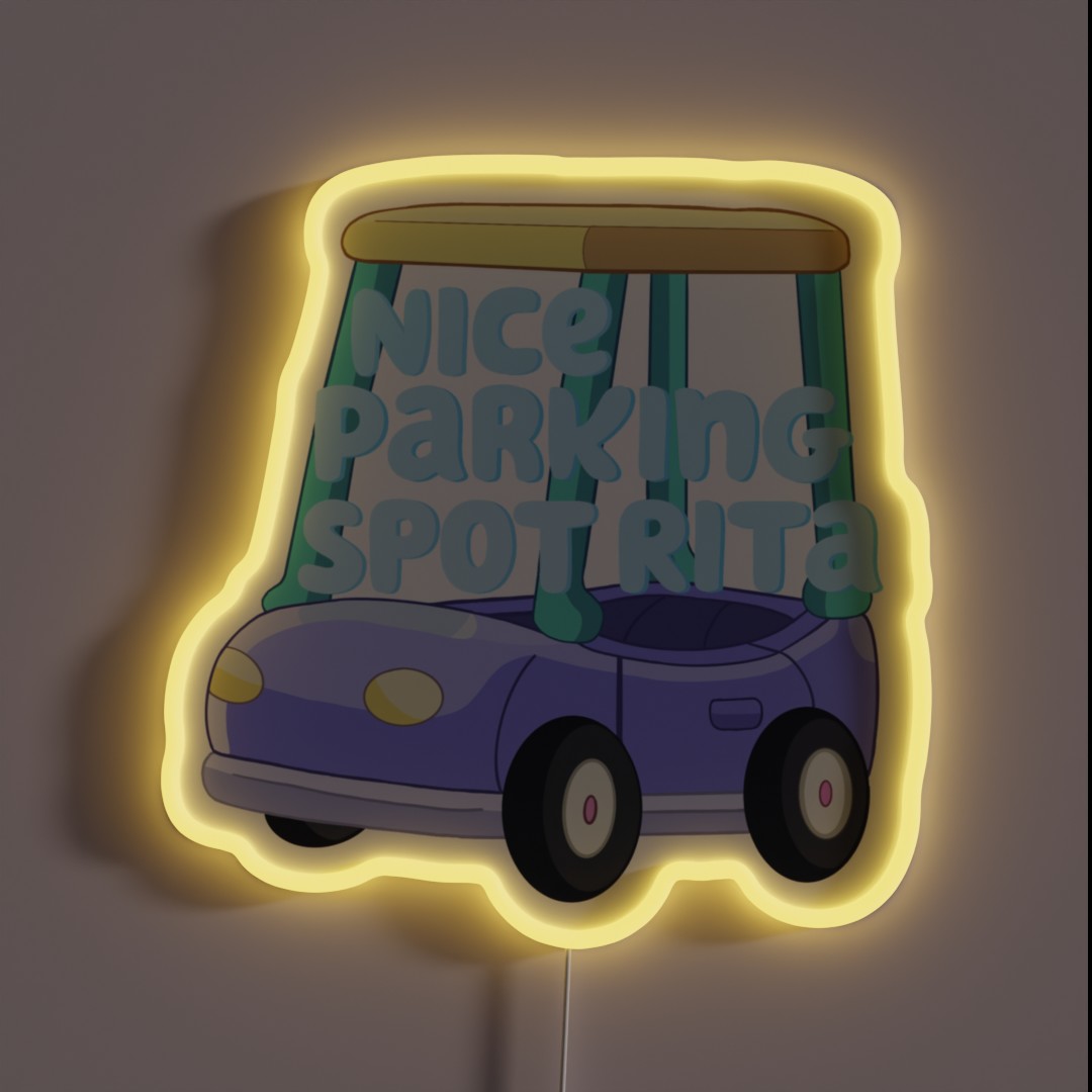 Nice Parking Spot Rita RGB Neon Sign Nice Parking Spot Rita RGB Neon Sign