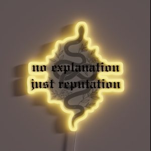 No Explanation Just Reputation RGB Neon Sign No Explanation Just Reputation RGB Neon Sign