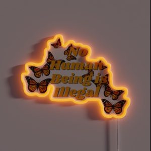 No Human Is Illegal RGB Neon Sign