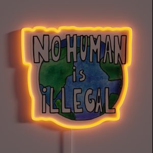 No Human Is Illegal RGB Neon Sign