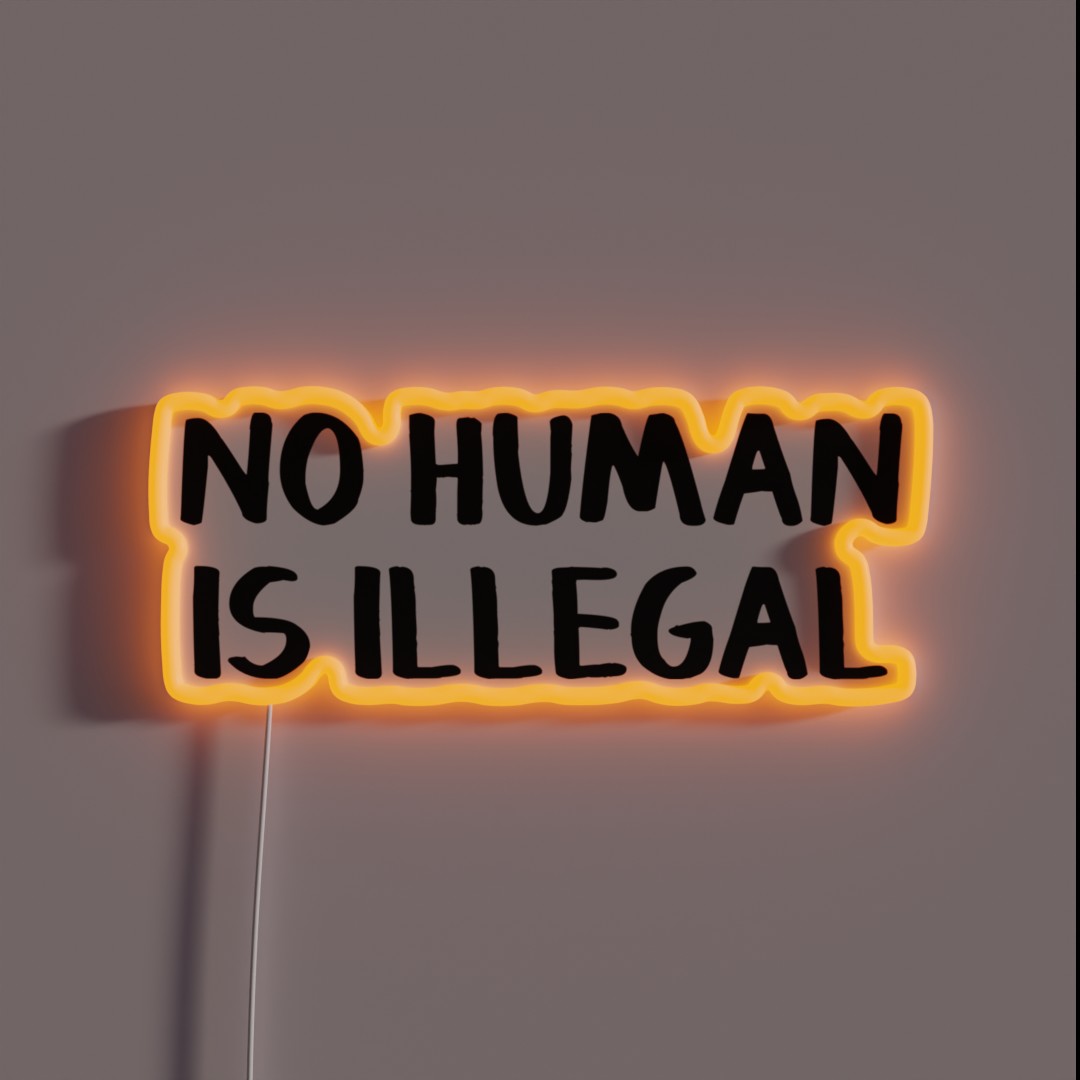 No Human Is Illegal RGB Neon Sign No Human Is Illegal RGB Neon Sign