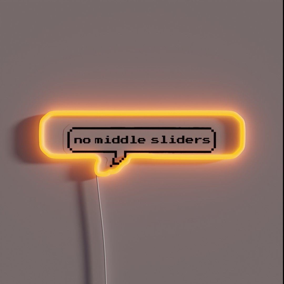 No Middle Sliders RGB Neon Sign No Middle Sliders RGB Neon Sign